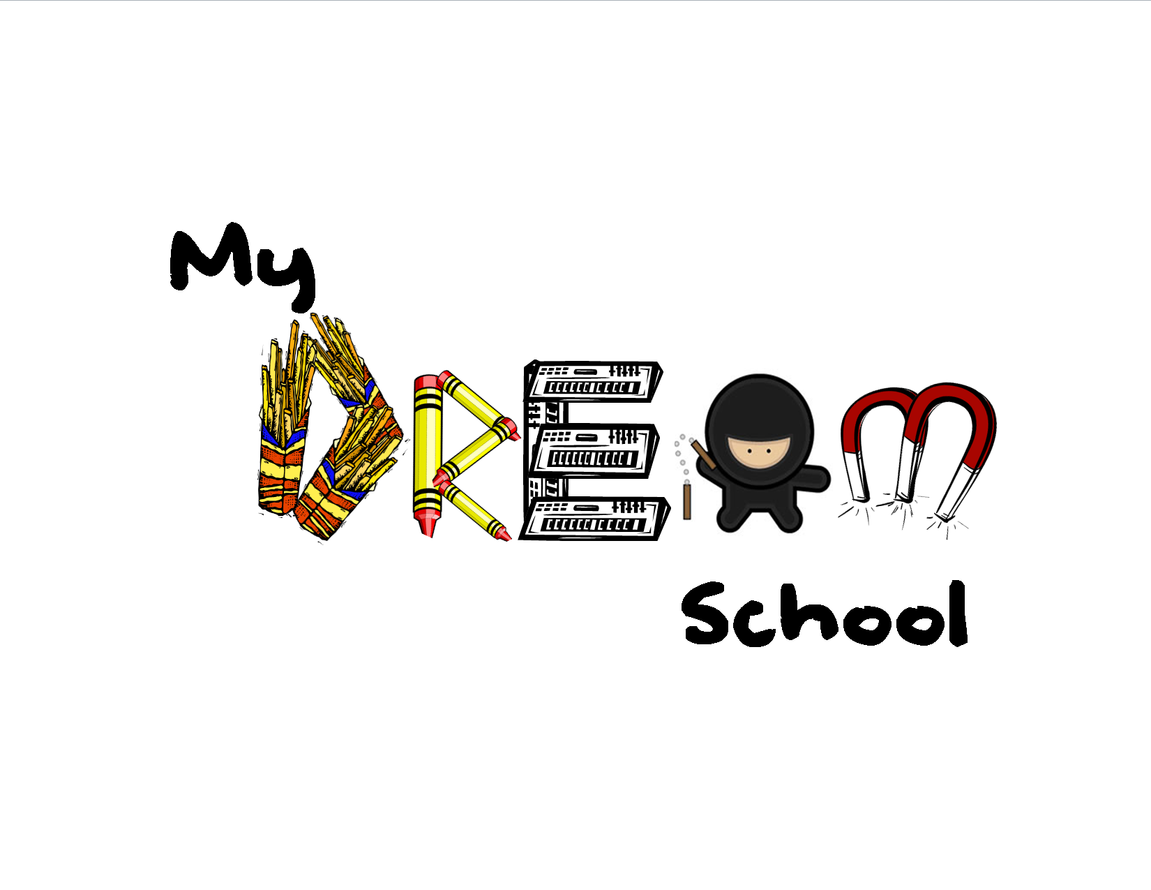 Essay on my dream school