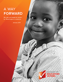 A Way Forward: We can and must do better for Washington's students. January 2015